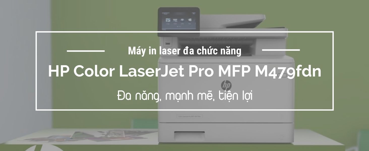 Tổng quan máy in laser đa chức năng HP Laser MFP M479fdn
