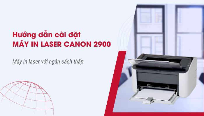 Cách cài đặt máy in Canon 2900 bằng đĩa trên Windows 8/8.1/10?