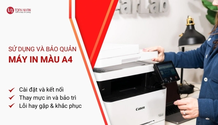 bảo quản và sử dụng máy in màu A4