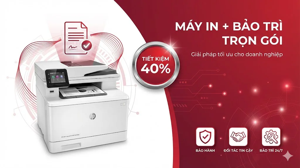 Bán Máy In Kèm Hợp Đồng Bảo Trì – Tiết Kiệm 40% Chi Phí Toàn Nhân 2025