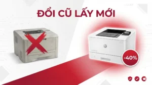 Đổi Cũ Lấy Mới Máy In Văn Phòng – Tiết Kiệm 40% Chi Phí Toàn Nhân 2025