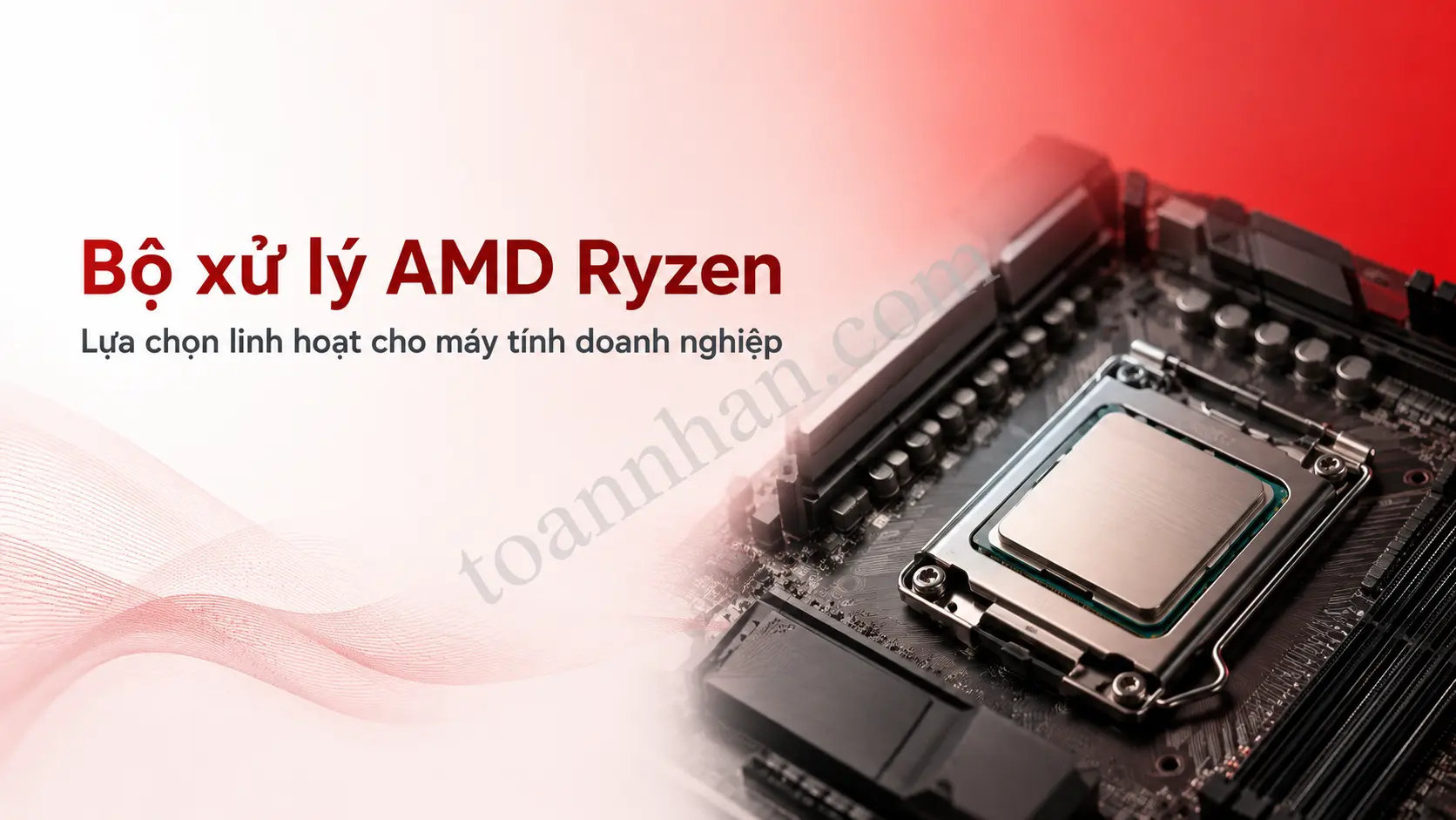 Bộ xử lý AMD Ryzen dành cho máy tính để bàn doanh nghiệp