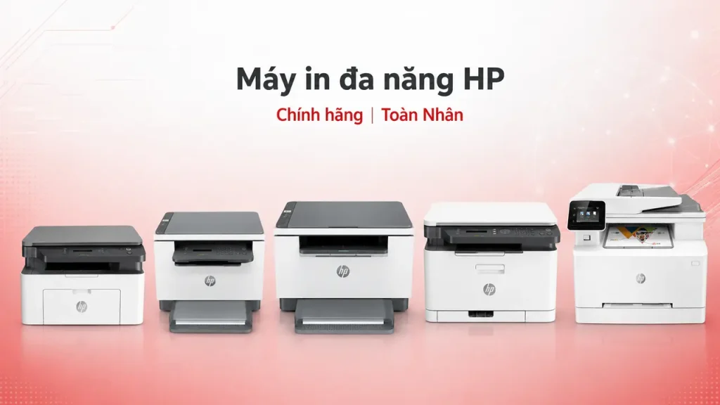 Các mẫu máy in đa năng HP laser chính hãng tại Toàn Nhân