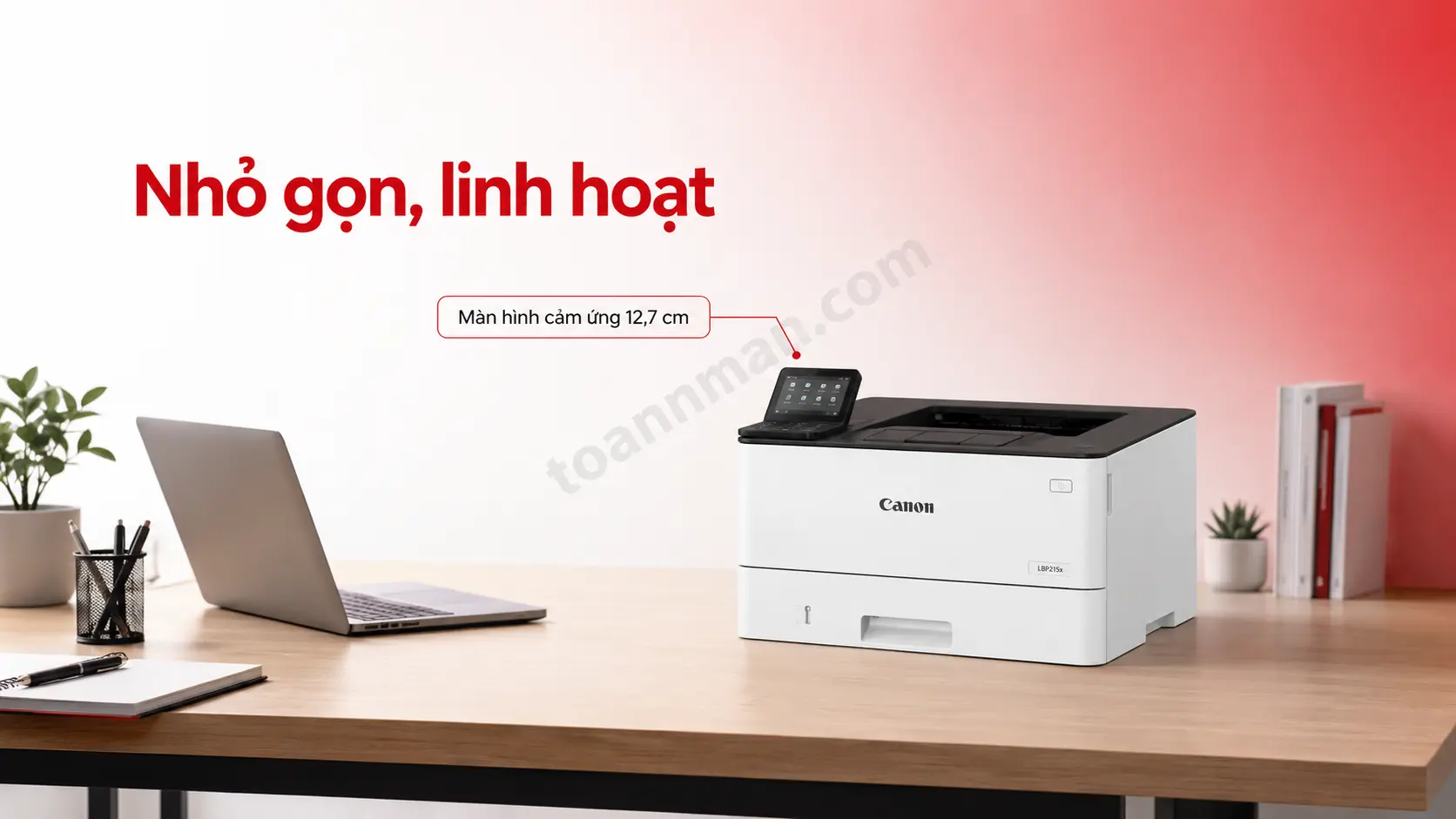 Máy in Canon LBP215x nhỏ gọn đặt trên bàn làm việc văn phòng