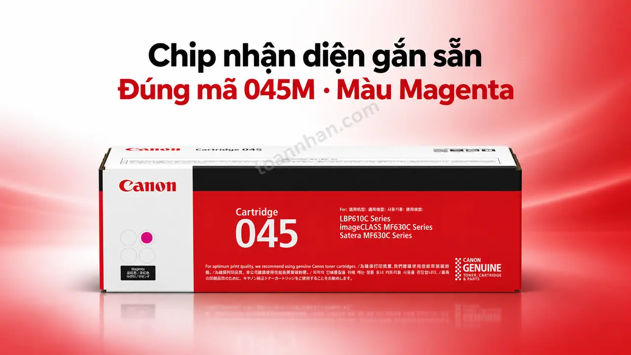 Hộp mực Canon 045M chính hãng màu Magenta có chip nhận diện gắn sẵn