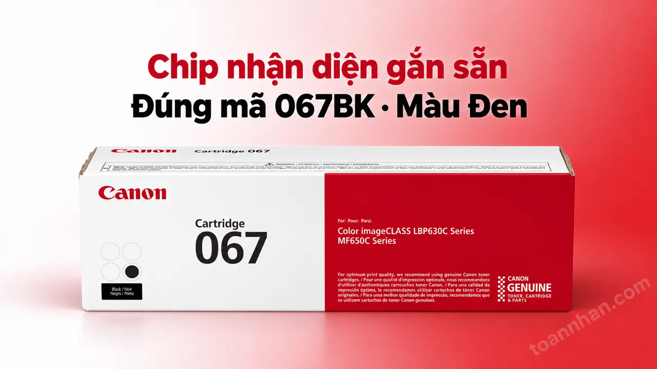 Hộp mực Canon 067BK chính hãng màu Đen có chip nhận diện gắn sẵn