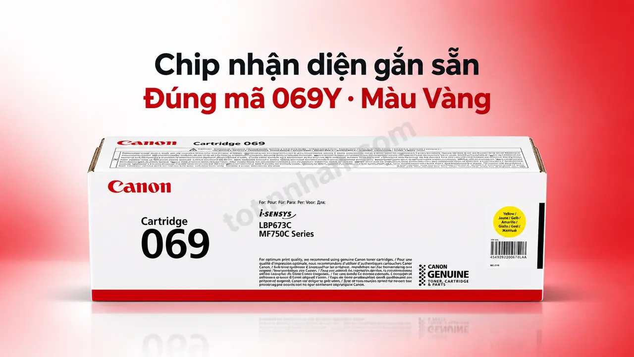 Hộp mực Canon 069Y chính hãng màu Vàng có chip nhận diện gắn sẵn