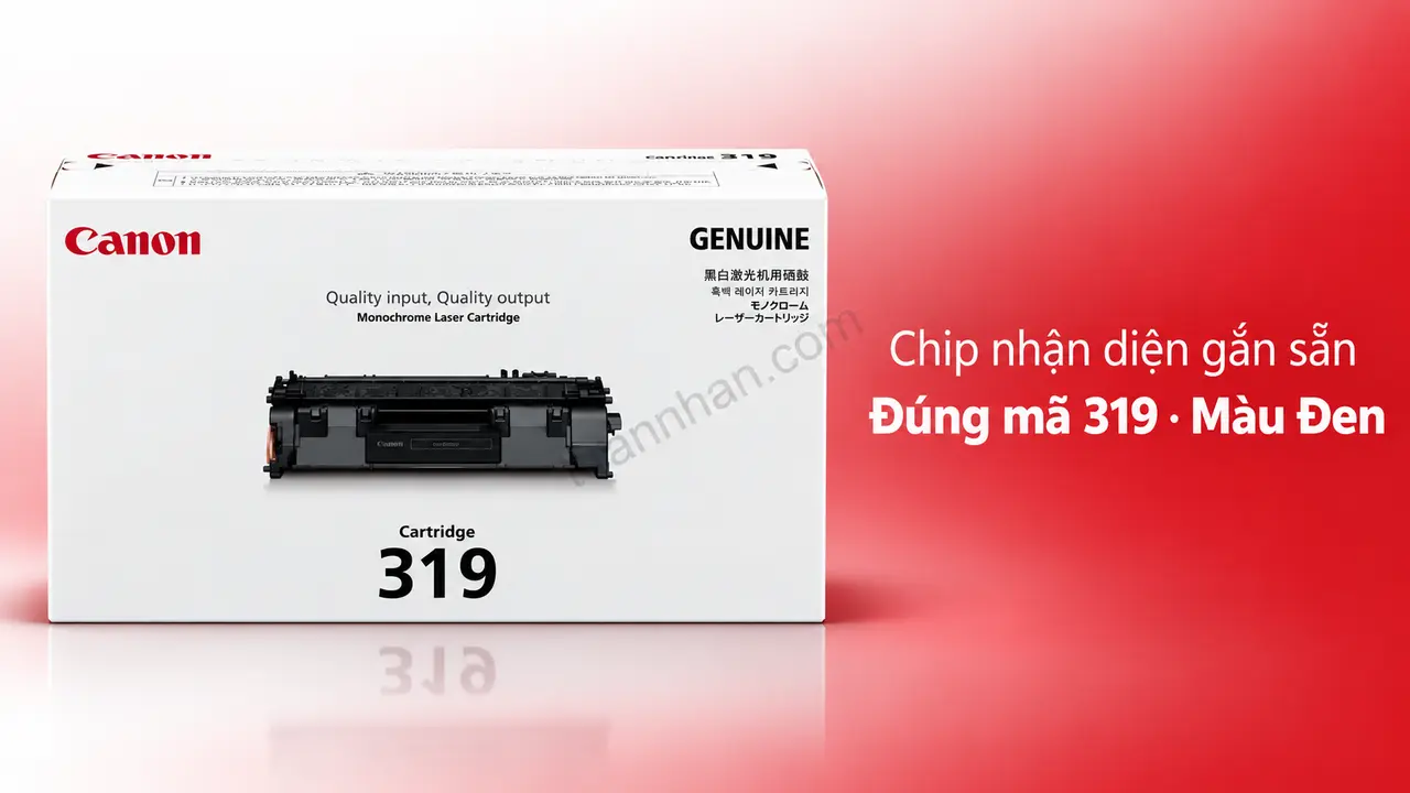 Hộp mực Canon 319 chính hãng màu Đen có chip nhận diện gắn sẵn