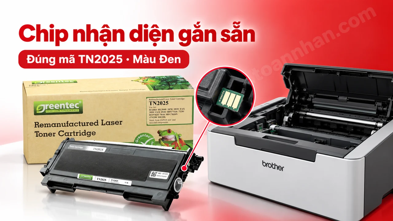 Hộp mực Greentec Brother TN2025 màu Đen có chip nhận diện cạnh máy in tương thích