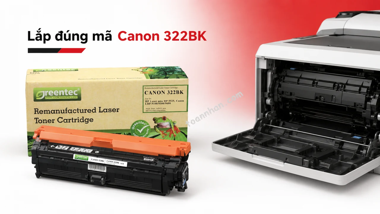 Hộp mực Greentech Canon 322BK cạnh khoang lắp của máy in laser màu tương thích