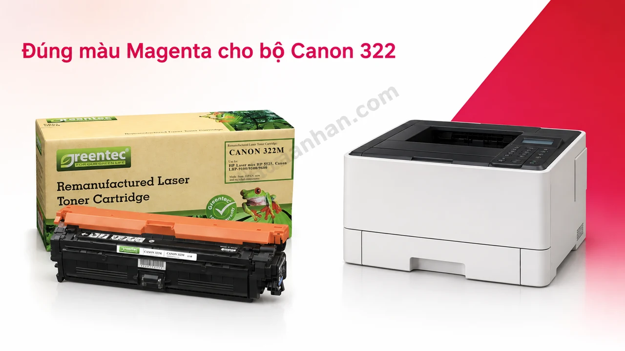 Hộp mực Greentech Canon 322M màu Magenta cạnh máy in laser màu tương thích