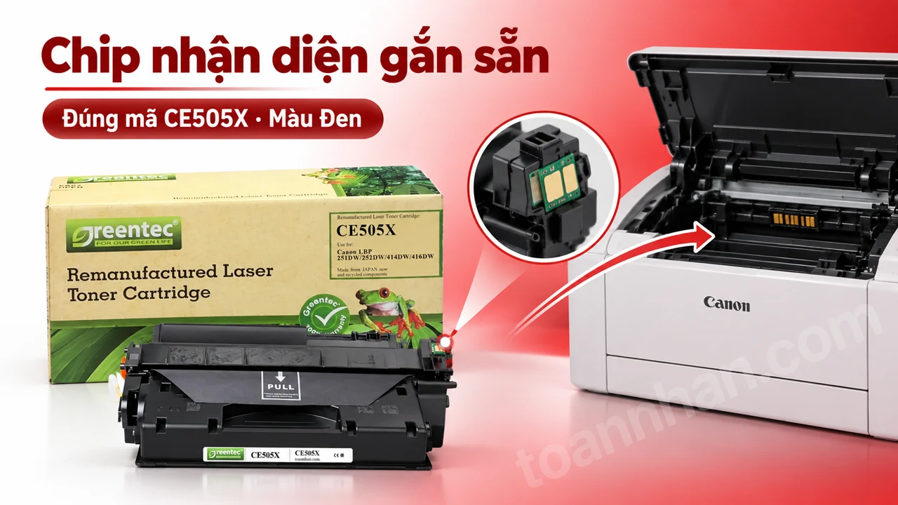 Hộp mực Greentec Canon CE505X màu Đen có chip nhận diện cạnh máy in tương thích