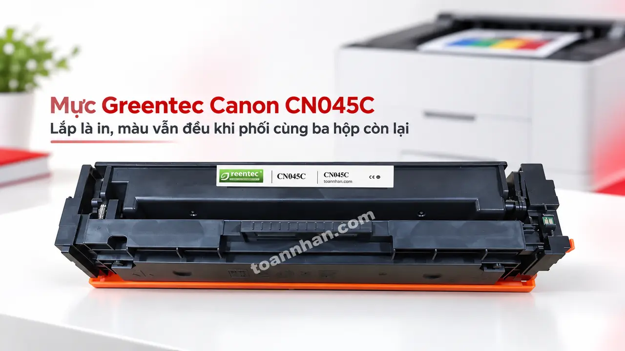 Cartridge Greentec Canon CN045C đúng màu bên máy in laser màu
