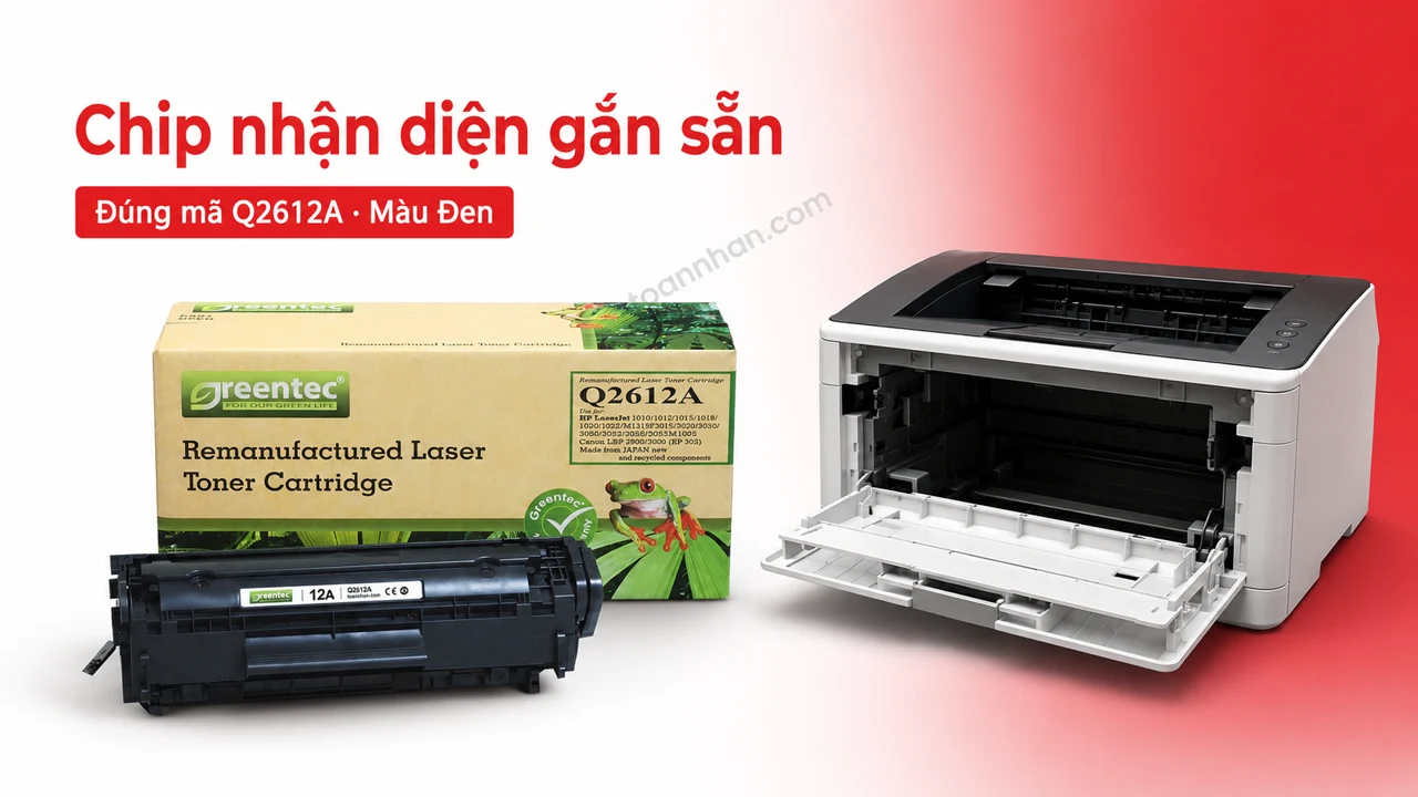 Hộp mực Greentec HP Q2612A màu Đen có chip nhận diện cạnh máy in tương thích