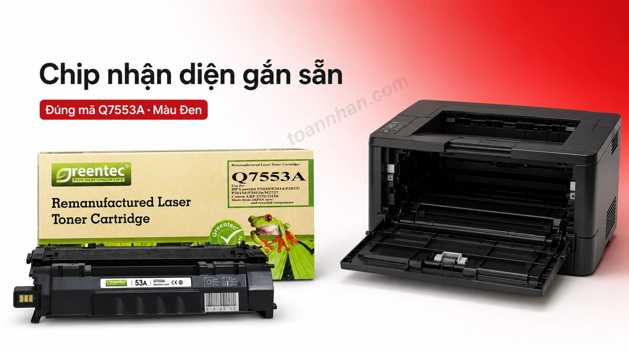 Hộp mực Greentec HP Q7553A màu Đen có chip nhận diện cạnh máy in tương thích