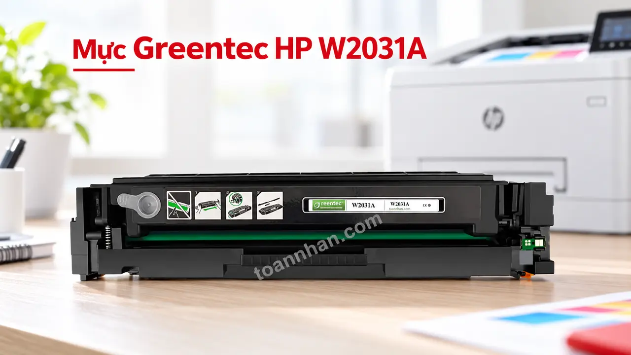 Cartridge Greentec HP W2031A đúng mã bên máy in laser