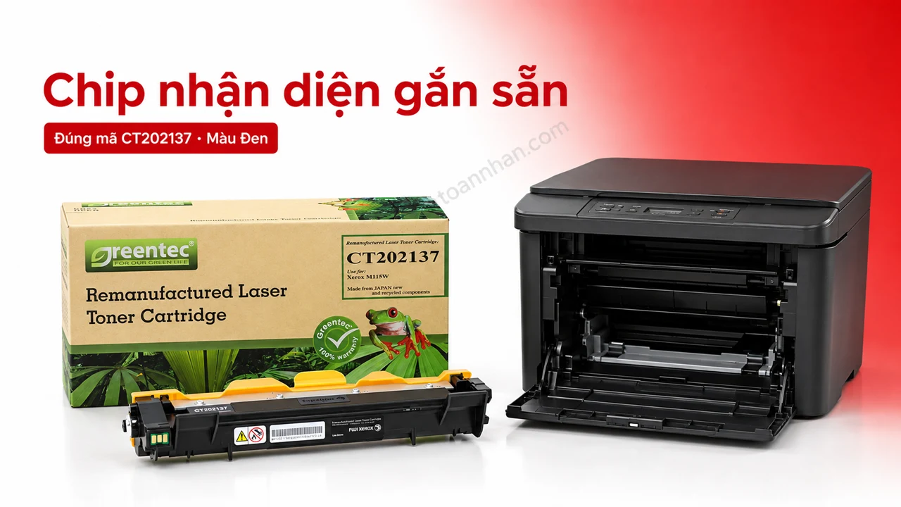 Hộp mực Greentec Xerox CT202137 màu Đen có chip nhận diện cạnh máy in tương thích