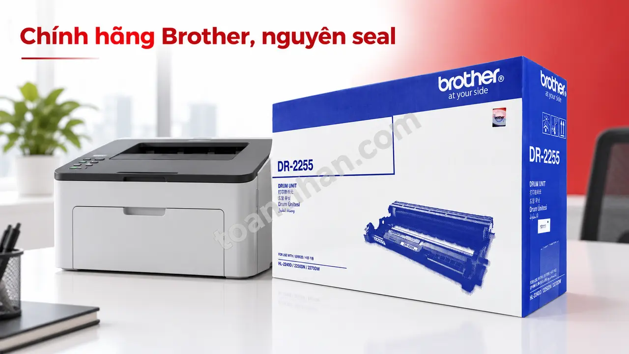 Cụm drum Brother DR2255 chính hãng nguyên seal cạnh máy in Brother tương thích