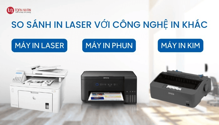 So sánh công nghệ in laser so với in phun và in kim