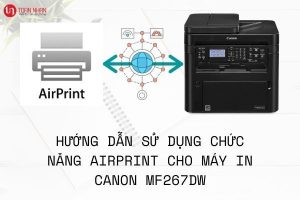 Cách sử dụng AirPrint cho máy in đa chức năng Canon MF267dw
