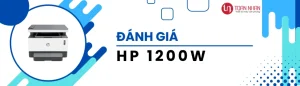 Đánh giá máy in hp 1200w