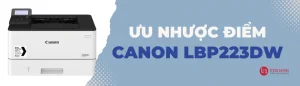 Ưu và nhược điểm của máy in Canon 223dw
