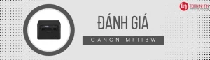 Đánh giá máy in laser đa chức năng Canon MF113w