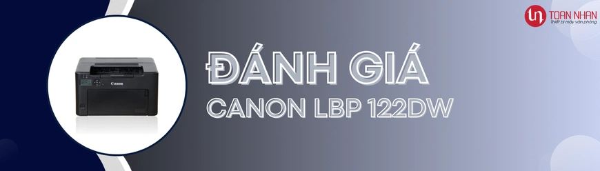 Đánh giá máy in Canon LBP 122DW