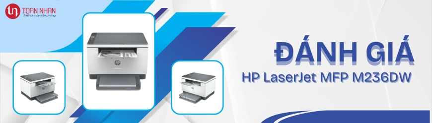 Đánh giá máy in HP M236DW