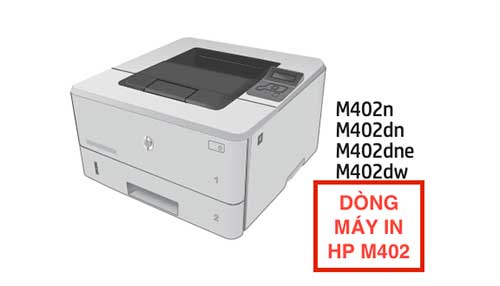 Dòng máy in laser HP M402 Dòng máy in laser HP M402