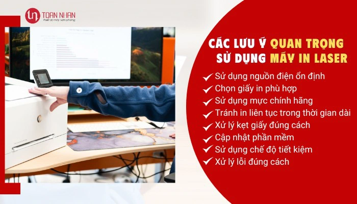 Một số lưu ý quan trọng khi sử dụng máy in laser