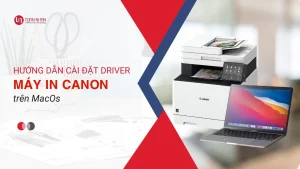 Hướng dẫn cài đặt Driver cho máy in Canon trên MacOs