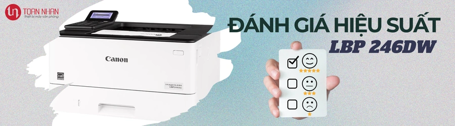 Đánh giá hiệu suất máy in Canon LBP 246DW