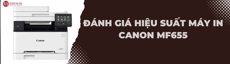 Đánh giá hiệu suất máy in Canon MF655CDW