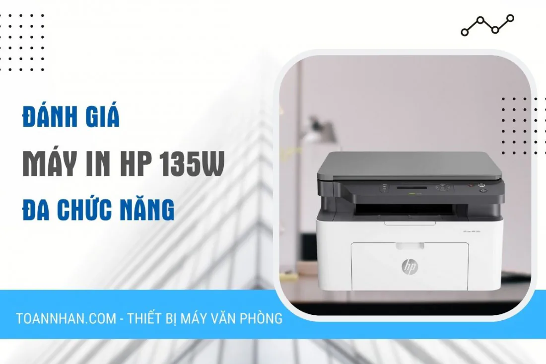 Đánh giá máy in đa chức năng HP 135W