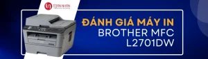 Đánh giá máy in Brother MFC l2701DW