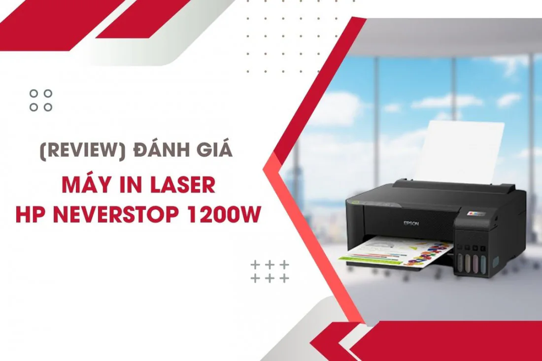 Đánh giá máy in laser đa chức năng HP Neverstop 1200w