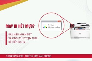 Dấu hiệu máy in sắp hết mực và cách xử lý