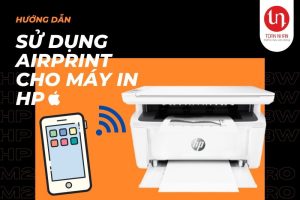 Hướng dẫn sử dụng AirPrint cho máy in HP
