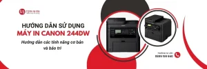 Hướng Dẫn Sử Dụng Máy In Canon MF244DW