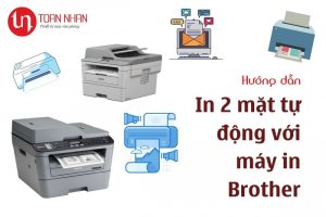 Hướng dẫn in 2 mặt tự động với máy in Brother