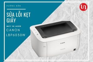 Hướng dẫn sửa lỗi kẹt giấy cho máy in laser Canon LBP6030w