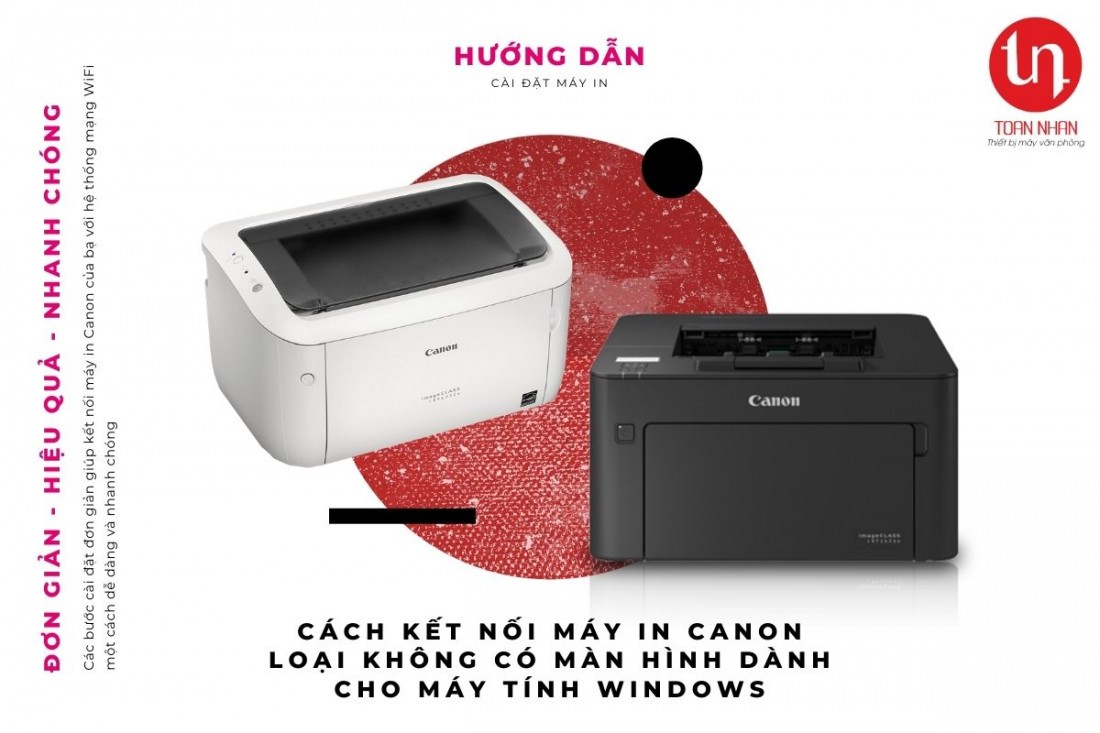 Hướng dẫn kết nối máy in Canon loại không có màn hình dành cho máy tính Windows