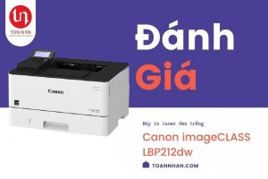 Đánh giá máy in laser đen trắng Canon imageCLASS Canon LBP212dw