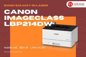 Đánh giá máy in laser đen trắng Canon LBP214dw