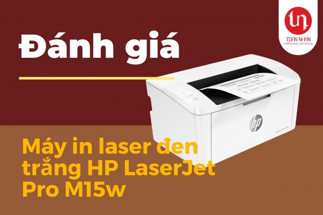 Đánh giá máy in laser đen trắng HP LaserJet Pro M15w