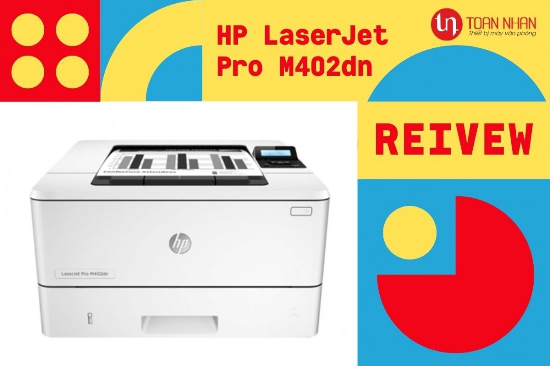 Đánh giá máy in laser đen trắng HP LaserJet Pro M402dn