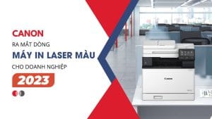 Canon ra mắt dòng máy in laser mới nhất cho văn phòng 2023