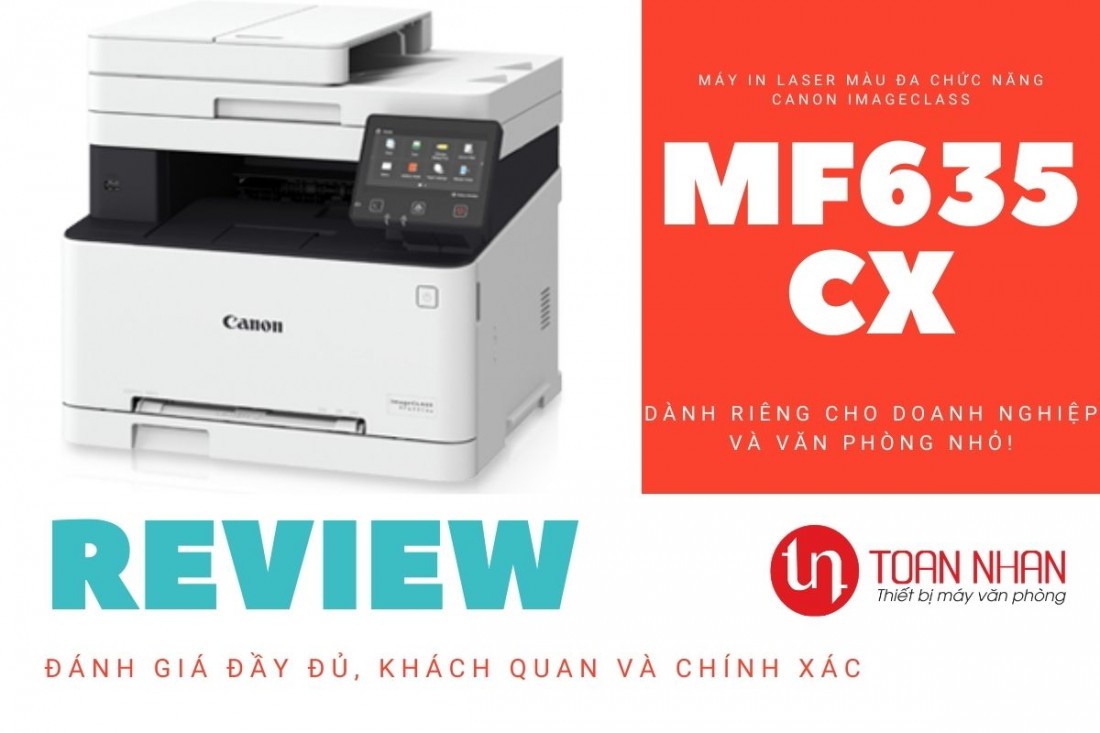 Đánh giá máy in laser đa chức năng Canon imageCLASS MF635Cx