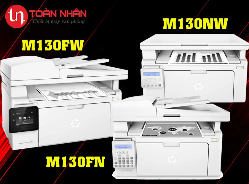 Phân biệt các dòng máy in HP M130NW, M130FW và M130FN